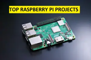 Read more about the article Raspberry Pi Projects Best